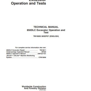 John Deere Excavator 850DLC Operation And Test Manual TM10009 1