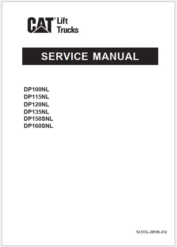 CAT Lift Trucks DP100NL to DP160SNL Operation Service Manual 04.2023