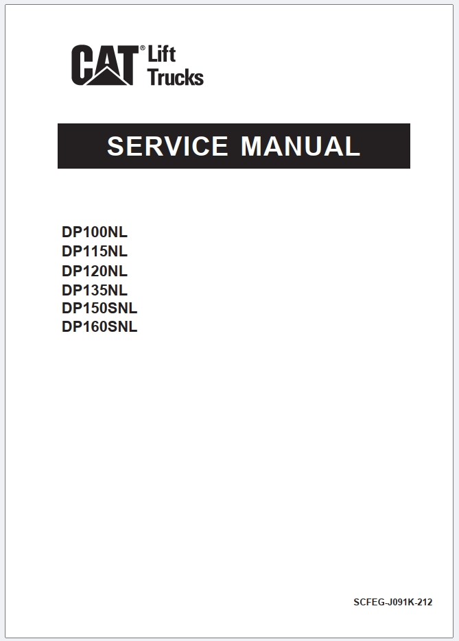 CAT Lift Trucks DP100NL to DP160SNL Operation Service Manual 04.2023