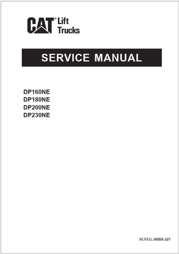 CAT Lift Trucks DP160NE to DP230NE Operation Service Manual 04.2023