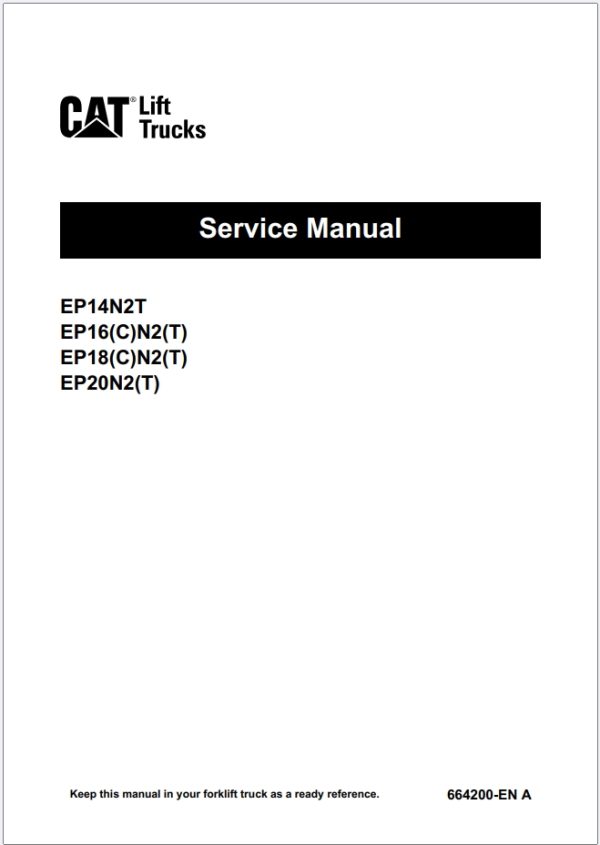 CAT Lift Trucks EP14N2T EP16CN2T EP18CN2T EP20N2T Operation Service Manual 07.2023
