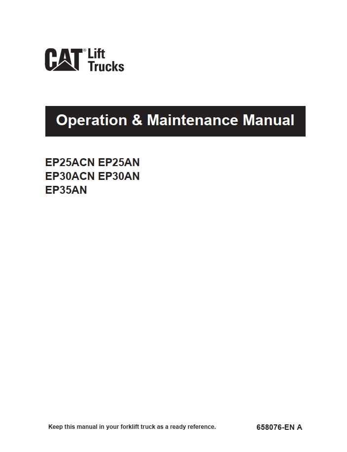 CAT Lift Trucks EP25ACN SP EP25AN SP EP30ACN SP EP30AN SP EP35AN Operation Service Manual 03.2022