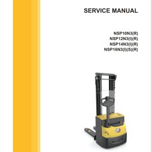 CAT Lift Trucks NSP10N3R NSP12N3IR SP14N3IR NSP16N3ISR Operation Service Manual 06.2023