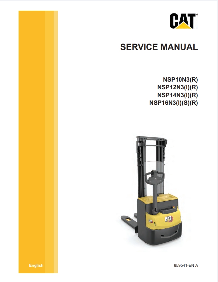 CAT Lift Trucks NSP10N3R NSP12N3IR SP14N3IR NSP16N3ISR Operation Service Manual 06.2023