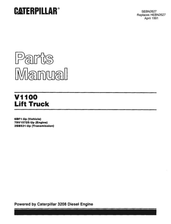 CAT Lift Trucks V700 V800 V900 CH V925 V925 LH V1100 Parts Operation Service Manual 04.2022 1
