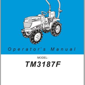 Iseki Tractor TM3187F Operators Manual 1776 912 103 1A EN 1