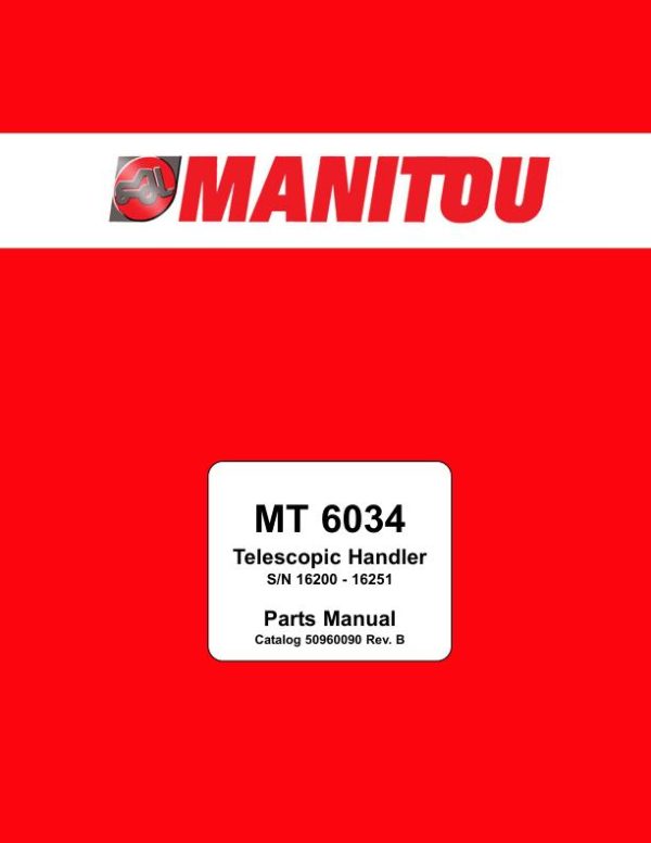 Manitou Telehandler MT 6034 Parts Manual 50960090 Rev. B