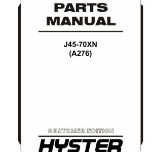 Hyster Forklift A276 J45XN J50XN J55XN J60XN J65XN J70XN Parts Manual 1689119 05 2024
