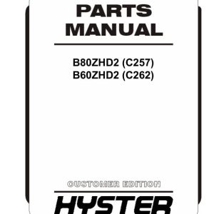 Hyster Forklift C257 C262 B80ZHD2 B60ZHD2 Parts Manual 4214655 02 2024
