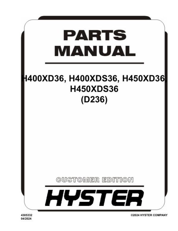 Hyster Forklift D236 H400XD36 H400XDS36 H450XD36 H450XDS36 Parts Manual 4305332 04 2024