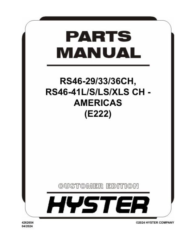 Hyster Forklift E222 RS46 29CH to R46XLS CH Americas Parts Manual 4262654 04 2024
