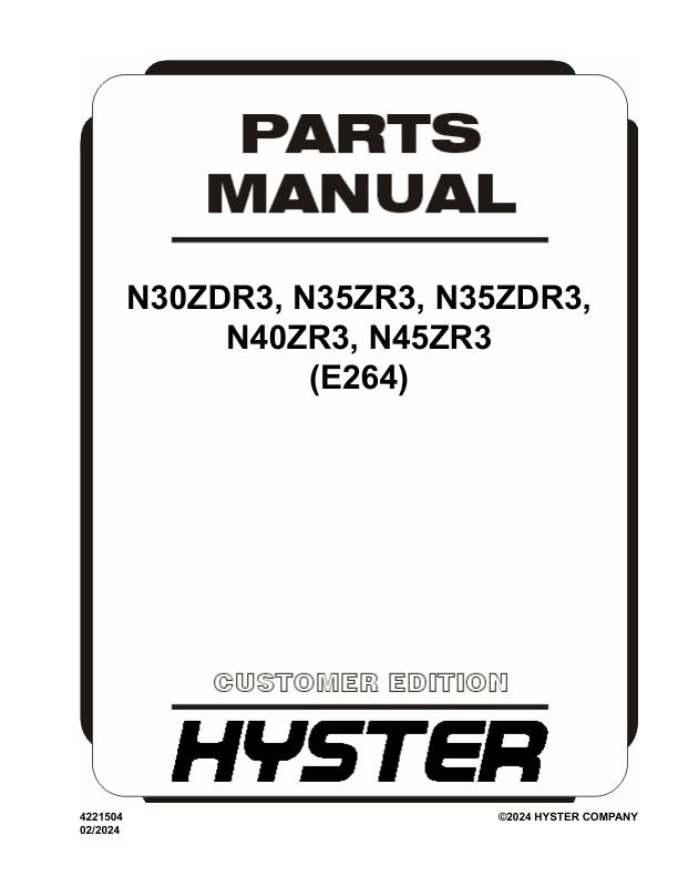 Hyster Forklift E264 N30ZDR3 N35ZR3 N35ZDR3 N40ZR3 N45ZR3 Parts Manual 4221504 02 2024