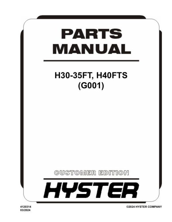 Hyster Forklift G001 H30FT H35FT H40FTS Parts Manual 4120314 03 2024