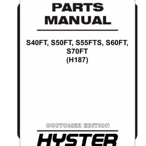 Hyster Forklift H187 S40FT S50FT S55FTS S60FT S70FT Parts Manual 04 2024 4120506