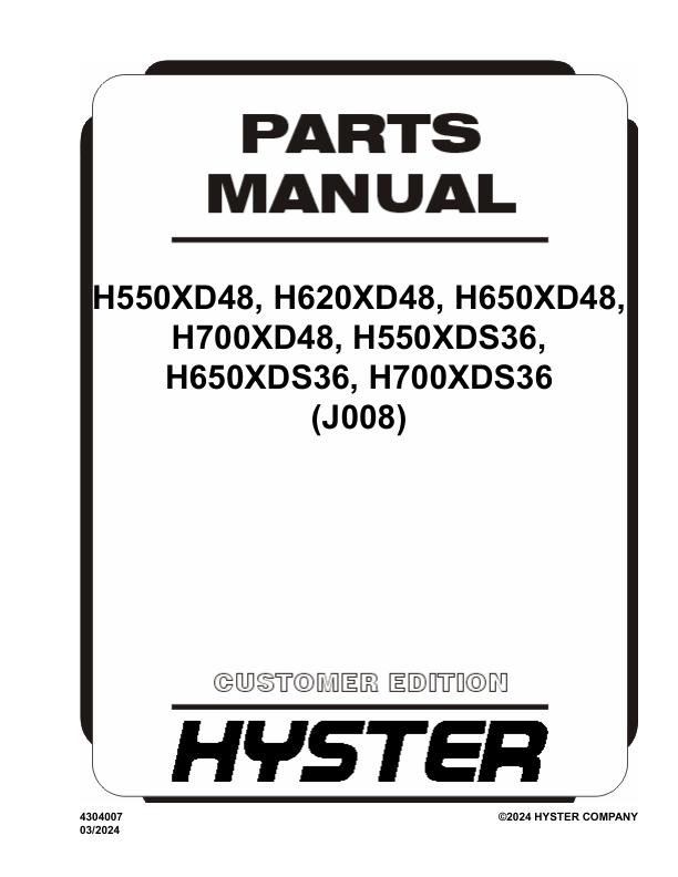 Hyster Forklift J008 H550XDS36 to H700XD48 Parts Manual 4304007 03 2024
