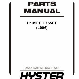 Hyster Forklift L006 H135FT H155FT Parts Manual 4139158 02 2024