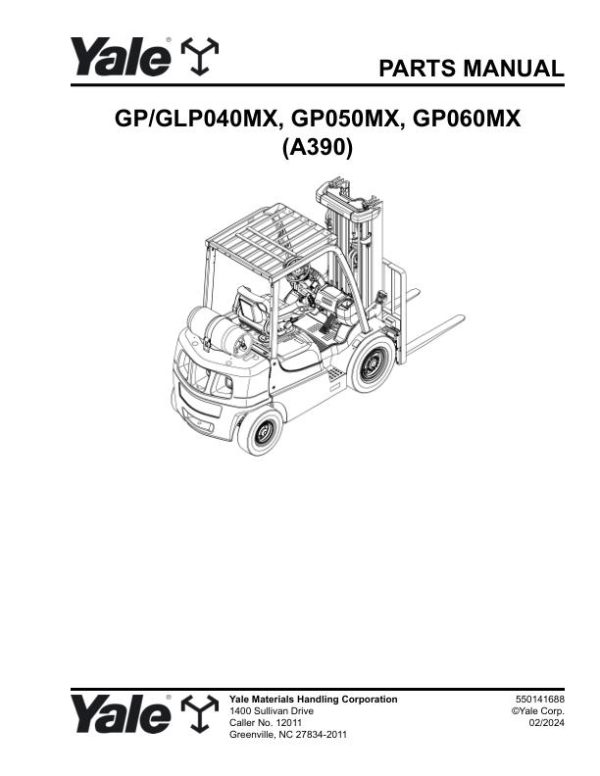Yale Forklift A390 GP040MX GLP040MX GP050MX GP060MX Parts Manual 550141688 02 2024
