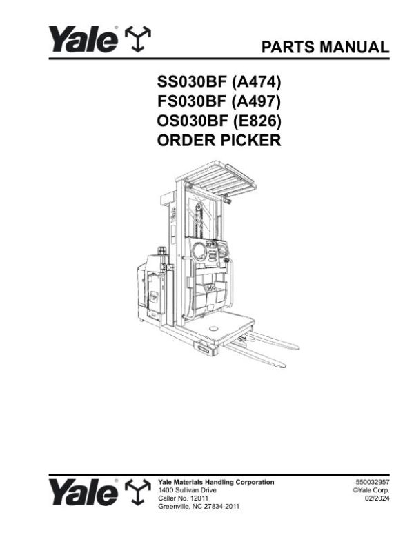 Yale Forklift A474 A497 E826 SS030BF FS030BF OS030BF Parts Manual 550032957 02 2024