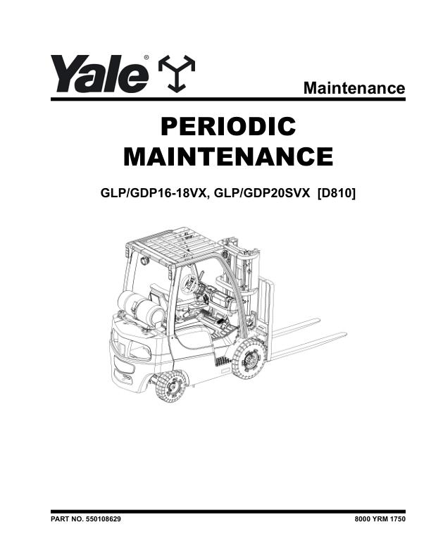 Yale Forklift D810 GLP16VX to GDP20SVX Periodic Maintenance 05 2024 550108629 8000YRM1750