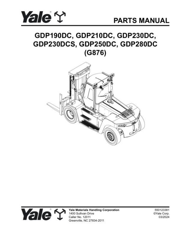 Yale Forklift G876 GDP190DC GDP210DC GDP230DC GDP230DCS GDP250DC GDP280DC Parts Manual 550123381 03 2024