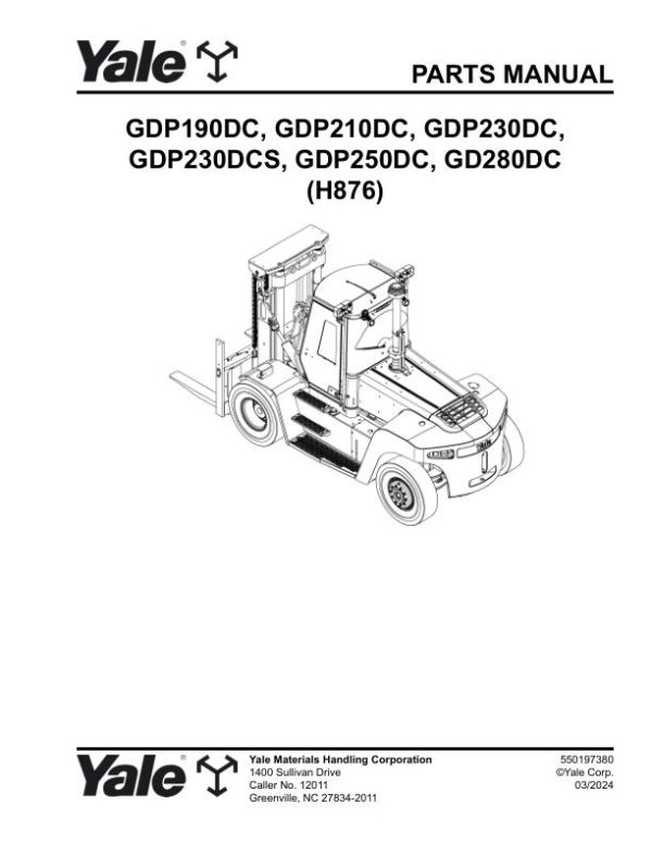 Yale Forklift H876 GDP190DC GDP210DC GDP230DC GDP230DCS GDP250DC GD280DC Parts Manual 550197380 03 2024