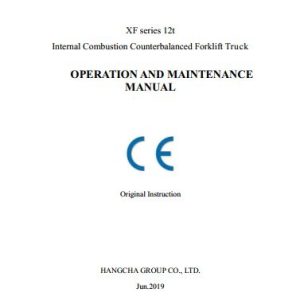 Hangcha Forklift CPCD120 XXW48 to CPCD120 XXW75 Operation Maintenance Manual 2019 1