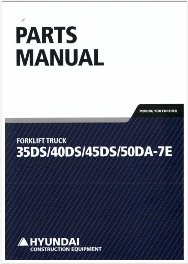 Hyundai Forklift 35DS 7E 40DS 7E 45DS 7E 50DA 7E Parts Manual 91FV 31000 1