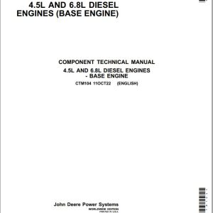 John Deere Diesel Engine 4.5L 6.8L Component Technical Manual CTM104 2022 1
