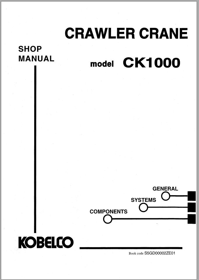 Kobelco Crawler Crane CK1000 Shop Manual Diagrams S5GD00002ZE01 1