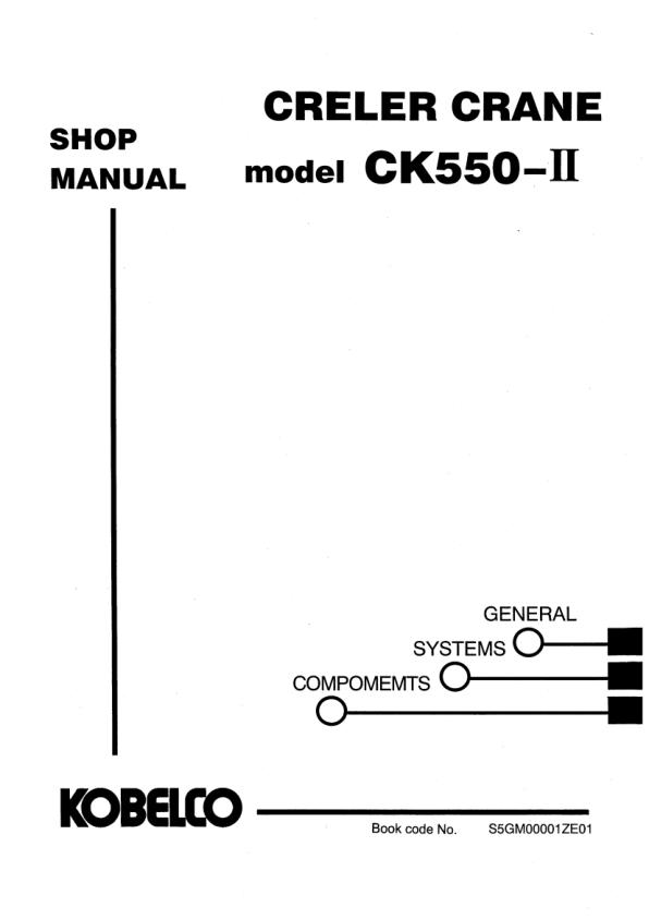 Kobelco Crawler Crane CK550 II Shop Manual Diagrams S5GM00001ZE01 1