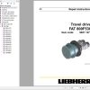 Liebherr Travel Drive FAT0800F538 Repair Instructions Manual 90211271 1