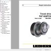 Liebherr Travel Drive FAT600F539 Repair Instructions Manual 90016934 1
