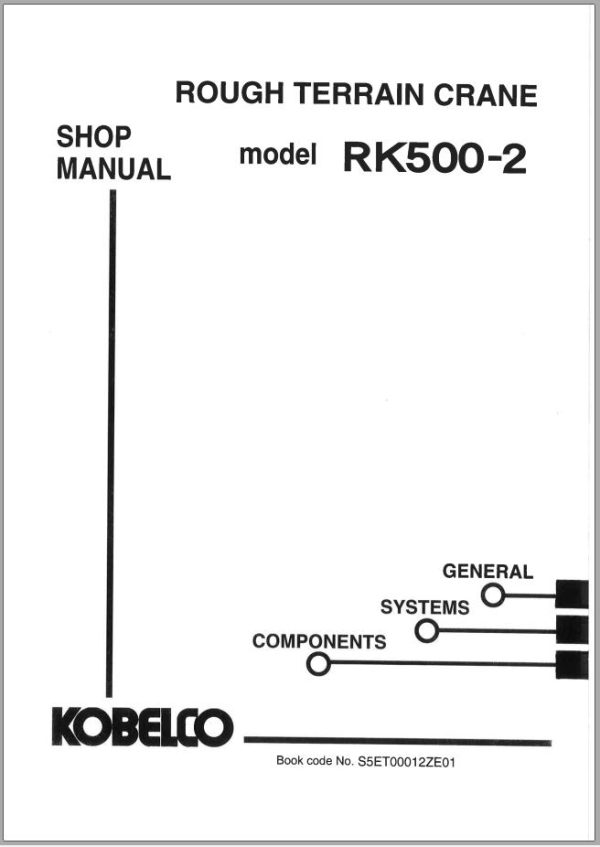 Kobelco Rough Terrain Crane RK500 2 Shop Manual and Diagrams S5ET00012ZE01 1
