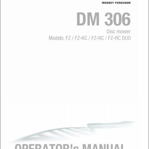 Massey Ferguson Disc Mower DM306FZ to DM306FZ RC DUO Operator Manual FEL1282270101 1
