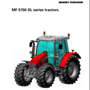 Massey Ferguson Tractor MF5700SL Series Workshop Service Manual ACT0021460 1