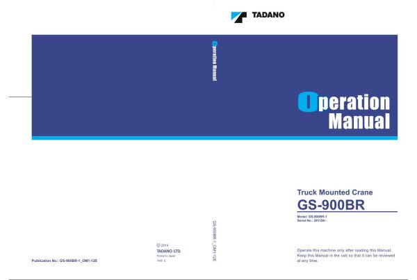 Tadano Crane GS 900BR 1 Operation Manual GS 900BR 1 OM1 12E 2014 1