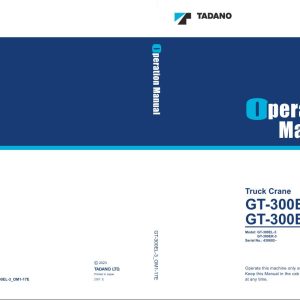 Tadano Crane GT 300EL 3 GT 300ER 3 Operation Manual GT 300EL 3 OM1 17E 2023 1