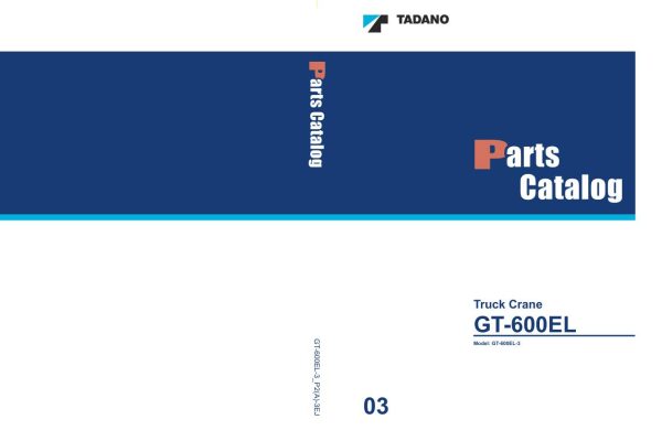 Tadano Crane GT 600EL 3 Parts Catalog GT 600EL 3 P2A 3EJ 2023 EN JP 1
