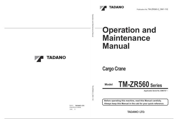 Tadano Crane TM ZR564 TM ZR565 TM ZR566 Operation Manual TM ZR560 2 OM1 11E 2012 1
