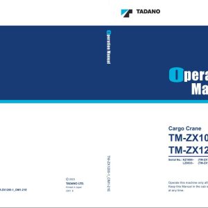 Tadano Crane TM ZX1000 1 TM ZX1200 1 Operation Manual TM ZX1200 1 OM1 21E 2023 1