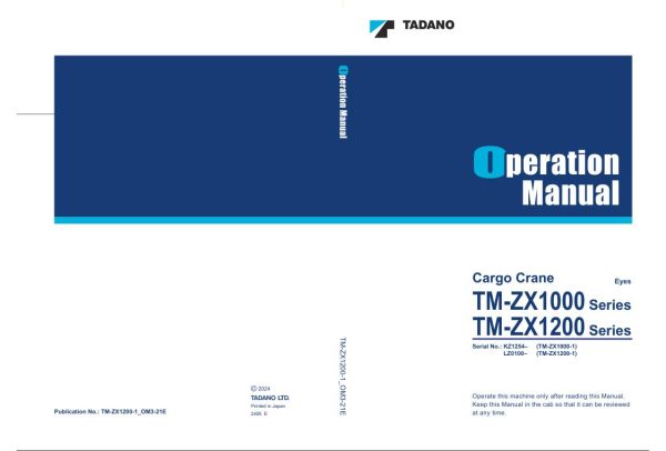 Tadano Crane TM ZX1000 1 TM ZX1200 1 Operation Manual TM ZX1200 1 OM3 21E 1