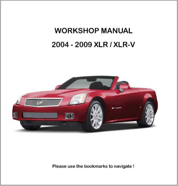 Cadillac XLR XLR V 2004 2009 Workshop Manual and Electrical Wiring Diagram 1