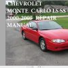 Chevrolet Monte Carlo LS SS 2000 2005 Service Repair Manual 1
