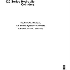 John Deere Hydraulic Cylinders 120 Series Technical Manual CTM114319 1