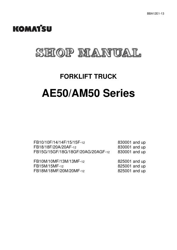 Komatsu Forklift FB10 12 to FB20MF 12 Shop Manual BBA12E1 13 1