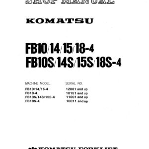 Komatsu Forklift FB10 4 to FB18S 4 Shop Manual FB10 18.4 BE1 1