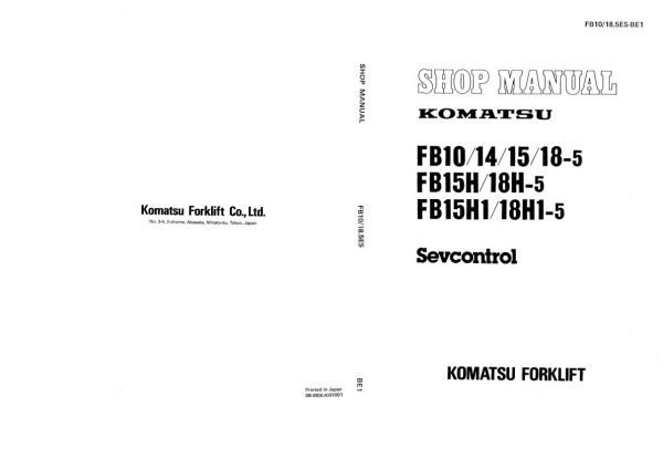 Komatsu Forklift FB10 5 to FB18H1 5 Shop Manual FB10 18.5ES BE1 1