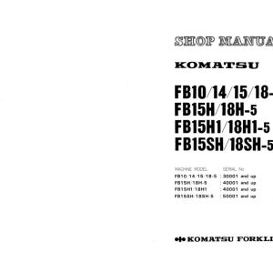 Komatsu Forklift FB10 5 to FB18S 5 Shop Manual FB10 18.5 BE3 1