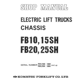 Komatsu Forklift FB10 to FB25SH Shop Manual FB10 25SH C BE1 1