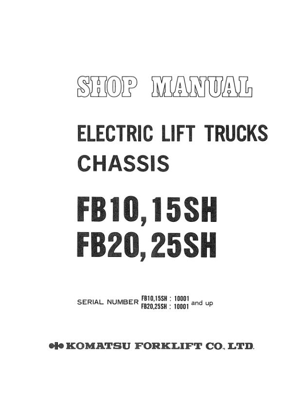 Komatsu Forklift FB10 to FB25SH Shop Manual FB10 25SH C BE1 1